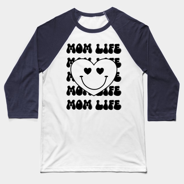 Mom Life with a heart shaped smiley face Baseball T-Shirt by Blended Designs